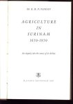 Panday, Radjnarain Mohanpersad Nannan - Agriculture in Surinam 1650-1950, (an inquiry to the causes of its decline)
