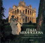 BASEHART, JACK & ROBERTO SCHEZEN. - Italia meravigliosa. Palazzi, Castelli, Ville. Fotografie di Roberto Schezen.