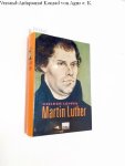 Leppin, Volker: - Martin Luther :