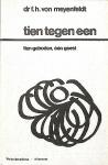 Meyenfeldt, Dr. F. H. von - Tien  Tegen  Een . ( Tien geboden , één geest . ) Compleet 5 nette delen .