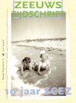 Houte, van, Kroese, e.a. red. - Zeeuws Tijdschrift  10 jaar SCEZ