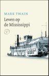Mark Twain - (1) Het Leven Op De Mississippi