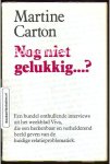 Carton, Martine - 2002 Nog niet gelukkig...?