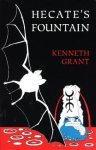 Grant, Kenneth - Hecate's fountain
