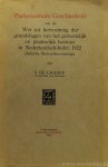 GRAAFF, S. DE - Parlementaire geschiedenis van de wet tot hervorming van het gewestelijk en plaatselijk bestuur in Nederlandsch-Indië, 1922 (Indische bestuurshervorming).