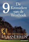 Ivan Vanherpe 150047 - De Kronieken van de Westhoek deel 9 - Het oud verhaal van Vlaanderen Het oud verhaal van Vlaanderen