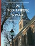 Dijk, Henk ; Aart van Beek en anderen - De Nicolaaskerk in Wijhe. Een reis door de tijd.