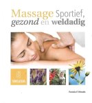 Patricia F. Wessels - Massage : Sportief, gezond en weldadig