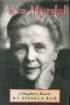 BOK, SISSELA - Alva Myrdal. A daughter's memoir