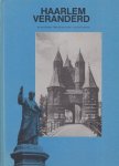 Dongen, Ad van - Haarlem veranderd