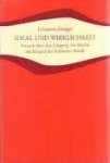 Denger, Johannes - Ideal und Wirklichkeit. Versuch über den Umgang mit Idealen am Beispiel der helfenden Berufe