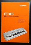 redactie ROLAND COPORATION - E-16 Midi Intelligent synthesizer owner's manual + los de Ned. vertaling