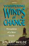 Wilde, Stuart - Whispering Winds of Change -Perceptions of a New World