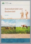 Weeda, Eddy - Boerendiversiteit voor biodiversiteit, een inventarisatie van de spontane plantengroei op vijf natuurvriendelijke rundveebedrijven