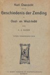 Kleijn, A.A. - Kleijn, A.A.-Kort Overzicht van de Geschiedenis der Zending in Oost en West Indie