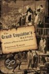 Kirsch, Jonathan - The Grand Inquisitor's Manual / A History of Terror in the Name of God