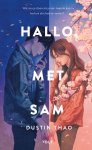 Dustin Thao - Hallo, met Sam
