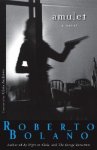 Roberto Bolano 29488 - Amulet a novel
