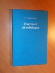 Noordegraaf, Dr. L. - Overmoed uit onbehagen. Positivisme en hermeneutiek in de economische en sociale geschiedenis