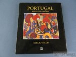 Sergio Telles. - Sergio Telles. Portugal: gentes, cores, saudades. Pinturas e desenhos 1969 a 2000.