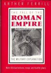 Ferrill, Arther - The Fall of the Roman Empire