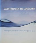 BUYST Erik, LOWYCK Kristof, SOETE Antoon - Vasthouden en loslaten. Strategie en transformatie van GIMV | 1980 - 2005