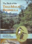 Wells, David R. - The Birds of the Thai-Malay Peninsula Volume 1