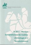 Menken, M.J.J. - Getransformeerde traditie: christologie in 2 Tessalonicenzen