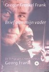 Frank, Gregor Frenkel - Brief aan mijn vader. De Stehgeiger/Chef d'orchestre Georg Frank + CD