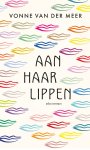 Vonne van der Meer - Aan haar lippen