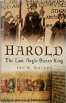 Ian W. Walker - Harold The Last Anglo-Saxon War