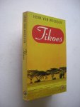 Woerden, Henk van - Tikoes (reis door Zuid-Afrika)