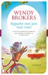 Wendy Brokers - Baguette met jam voor twee