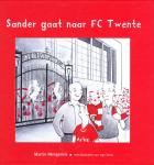 Mengerink, Martin - SANDER GAAT NAAR FC TWENTE
