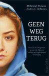 Mihrigul Tursun - Geen weg terug