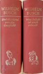 Wilhelm Busch 24086 - Sämtliche Werke und eine Auswahl der Skizzen und Gemälde in zwei Bänden eingeleitet mit dem Essay von Theodor Heuss aus der Biographie "Die Grossen Deutschen"
