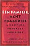 Koolschijn, Gerard [vertaling] - Eén familie, acht tragedies. Aischylos, Sofokles, Euripides.