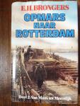 E.H. Brongers - Opmars naar Rotterdam / deel 2 / Van Maas tot Moerdijk