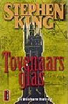 King, Stephen - Tovenaarsglas | Stephen King | (NL-talig) pocket 9024538424. Donkere Toren dl 4