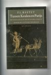 Bastet, F.L - Tussen Keulen en Parijs een keuze uit wandelingen door de antieke wereld