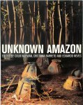 Cristiana Barreto, Colin McEwan, Eduardo Neves - Unknown Amazon Culture in Nature in Ancient Brazil