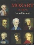 Hutchings, Arthur - Mozart: de mens
