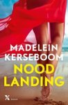 Madelein Kerseboom - Noodlanding Madelein Kerseboom - Noodlanding
