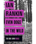Ian Rankin, Ian Rankin - Even Dogs In The Wild