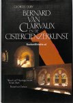Duby, Georges - Bernard van Clairvaux en de cisterciënzerkunst