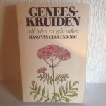 Hans van Cuijlenborg - GENEESKRUIDEN ,zelf telen en gebruiken