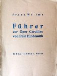 Willms, Franz (Hrsg.): - Führer zur Oper Cardillac von Paul Hindemith