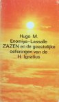 Enomiya-Lassalle, Hugo M. - Zazen en de geestelijke oefeningen van de H. Ignatius; oefeningen om tot het ware bestaan te komen