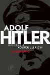 Volker Ullrich 87201 - Adolf Hitler. Ondergang deel II: De jaren van ondergang 1939-1945