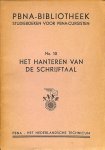 Bos, G. - PBNA-Bibliotheek no 10: Het hanteren van de schrijftaal.